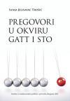 Pregovori u okviru GATT i STO Pregovori u okviru GATT i STO