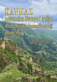 Kavkaz poveznica Evrope i Azije - etnički, politički i ekonomski sadržaji; interesi Srb