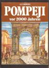 Pompeji - fotomonografija - vor 2000 jahren 