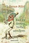 Kad su divovi hodali zemljom Kad su divovi hodali zemljom