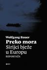 Preko mora: Sirijci bježe u Europu