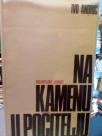 NA KAMENU U POCITELJU -bibliofilsko izdanje