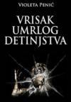Vrisak umrlog detinjstva Vrisak umrlog detinjstva