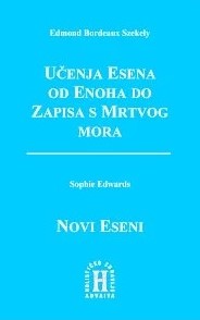 Učenje Esena od Enoha do Zapisa s Mrtvog mora / Novi Eseni