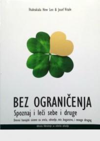 Bez ograničenja: Spoznaj i leči sebe i druge