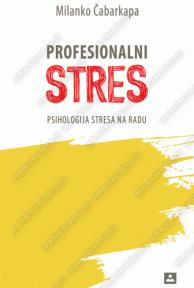 Profesionalni stres - psihologija stresa na radu