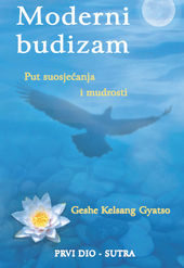 Moderni budizam - put suosjećanja i mudrosti - prvi dio - sutra