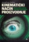 Kinematički način proizvodnje - ekonomija pažnje i društvo spektakla