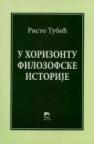 U horizontu filozofske istorije U horizontu filozofske istorije