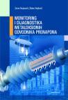 Monitoring i dijagnostika metaloksidnih odvodnika prenapona Monitoring i dijagnostika metaloksidnih odvodnika prenapona