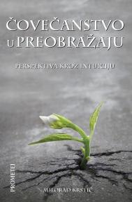 Čovečanstvo u preobražaju: Perspektiva kroz intuiciju