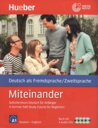 Miteinander: German Self-Study Course for Beginners Miteinander: German Self-Study Course for Beginners