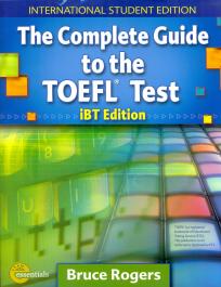 The Complete Guide to the TOEFL Test - iBT Edition