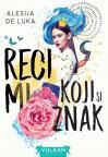 Reci mi koji si znak Reci mi koji si znak