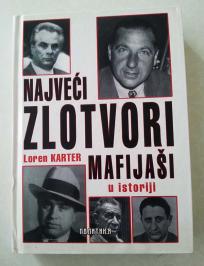 Najveći zlotvori u istoriji, mafijaši - Loren Karter