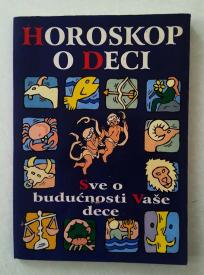 Horoskop o deci -  Sve o buducnosti vase dece