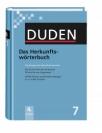 Duden 7 - Das Herkunftswörterbuch