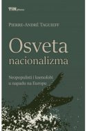 Osveta nacionalizma - Neopopulisti i ksenofobi u napadu na Europu