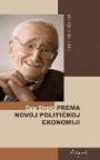 Prema novoj političkoj ekonomiji Prema novoj političkoj ekonomiji
