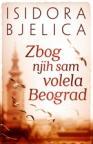 Zbog njih sam volela Beograd Zbog njih sam volela Beograd