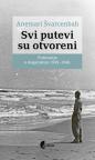 Svi putevi su otvoreni