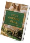 Ukus gorkog meda Ukus gorkog meda