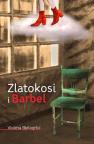 Zlatokosi i Barbel Zlatokosi i Barbel