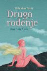 Drugo rođenje: život, stid, seks Drugo rođenje: život, stid, seks