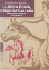 Ljudska prava, demokratija i mir Ljudska prava, demokratija i mir