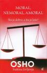 Moral, nemoral, amoral Moral, nemoral, amoral