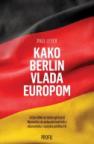 Kako Berlin vlada Europom