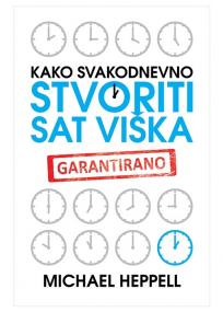 Kako svakodnevno stvoriti sat viška