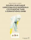 Sigurno rukovanje lijekovima koji sadržavaju citotoksične tvari u zdravstvenoj skrbi