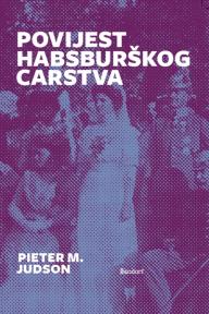 Povijest habsburškog carstva Povijest habsburškog carstva