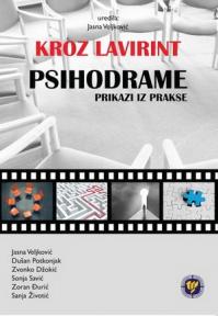 Kroz lavirint psihodrame - prikazi iz prakse