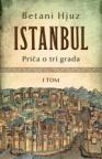 Istanbul: priča o tri grada - I tom