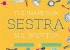 Ti si najbolja sestra na svetu: popuni i pokloni Ti si najbolja sestra na svetu: popuni i pokloni