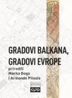 Gradovi Balkana, gradovi Evrope - studije o urbanom razvoju postosmanskih prestonica