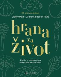 Hrana za život 1 - uvod u makrobiotičku prehranu