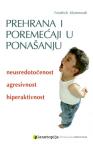 Prehrana i poremećaji u ponašanju - neusredotočenost, agresivnost, hiperkativnost