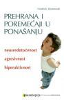 Prehrana i poremećaji u ponašanju - neusredotočenost, agresivnost, hiperkativnost