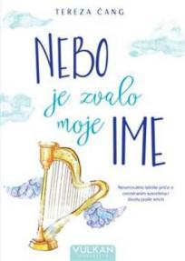 Nebo je zvalo moje ime Nebo je zvalo moje ime