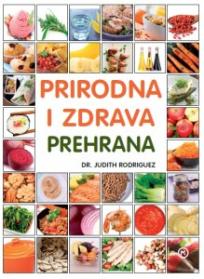 Prirodna i zdrava prehrana Prirodna i zdrava prehrana