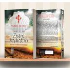 Znam šta tražim - milion koraka do Santjaga Znam šta tražim - milion koraka do Santjaga