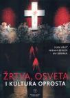 Žrtva, osveta i kultura oprosta Žrtva, osveta i kultura oprosta