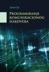 Programiranje komunikacionog hardvera Programiranje komunikacionog hardvera
