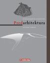Predarhitektura: Pogled na prapočela arhitekture Predarhitektura: Pogled na prapočela arhitekture