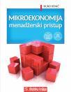 Mikroekonomija: Menadžerski pristup Mikroekonomija: Menadžerski pristup
