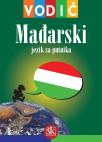 Mađarski jezik za putnika: Vodič i džepni rječnik