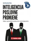 Inteligencija poslovne promjene: Kako upravljati poslovnim promjenama